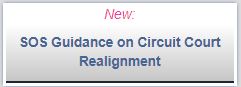 SOS Guide to Circuit Court Realignment